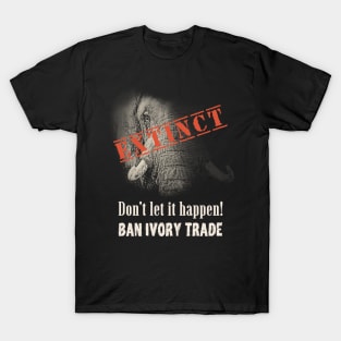 Elephant Extinction Quote T-Shirt